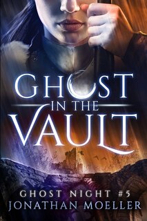 Front cover_Ghost in the Vault
