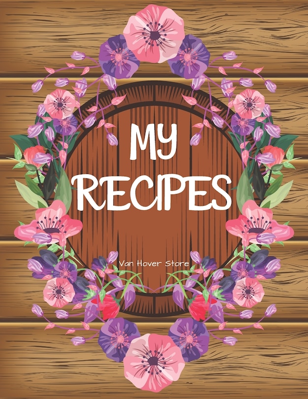 My Recipes: personalized recipe box, recipe keeper make your own cookbook, 106-Pages 8.5 x 11 Collect the Recipes You Love in Your Own Custom book Made in USA