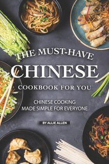 Couverture_The Must-Have Chinese Cookbook for You