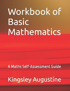 Workbook of Basic Mathematics: A Maths Self-Assessment Guide