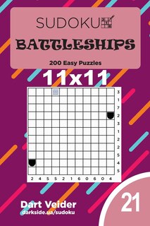 Front cover_Sudoku Battleships - 200 Easy Puzzles 11x11 (Volume 21)