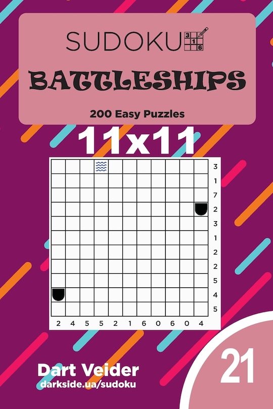 Front cover_Sudoku Battleships - 200 Easy Puzzles 11x11 (Volume 21)