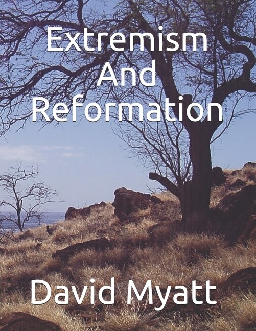 Front cover_Extremism And Reformation