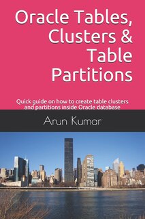 Front cover_Oracle Tables, Clusters & Table Partitions