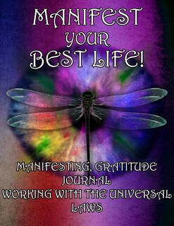 Front cover_Manifesting Your Best Life, Working With the Universal Laws