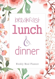Front cover_Breakfast Lunch Dinner
