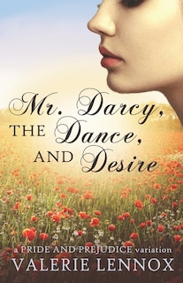 Couverture_Mr. Darcy, the Dance, and Desire