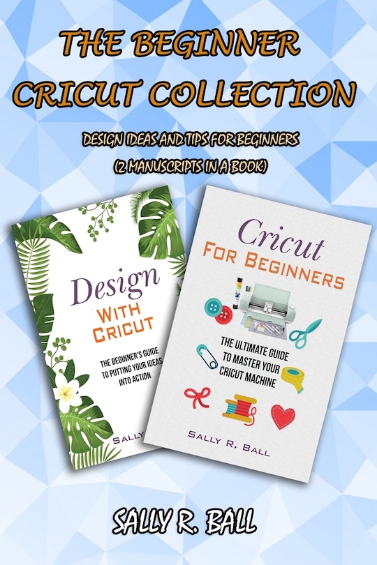 Couverture_The Beginner Cricut Collection