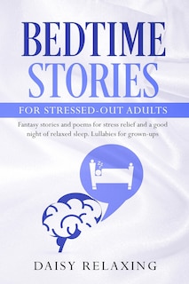 Front cover_Bedtime Stories for Stressed-Out Adults