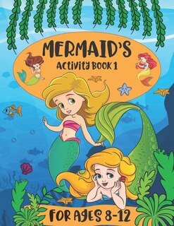 Couverture_Mermaid Activity Book 1 For Kids Ages 8-12