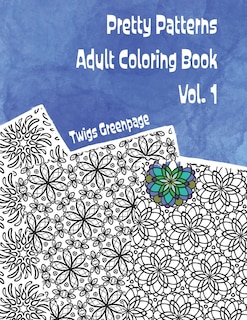 Front cover_Pretty Patterns Adult Coloring Book Vol. 1