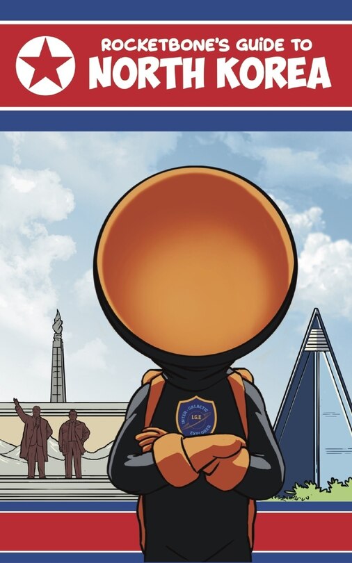 Front cover_Rocketbone's Guide to North Korea