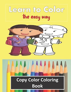 Couverture_Color Copy Coloring Book - Learn to Color - The Easy Way