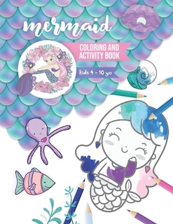 Mermaid Coloring and Activity Book: Kids 4-10