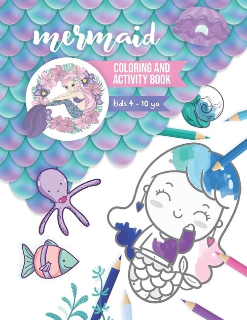 Mermaid Coloring and Activity Book: Kids 4-10