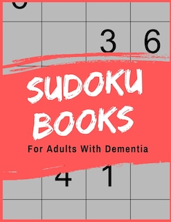 Sudoku Books For Adults With Dementia: For Adults with Dementia - 50 Puzzles - Paperback - Made In USA - Size 8.5x11