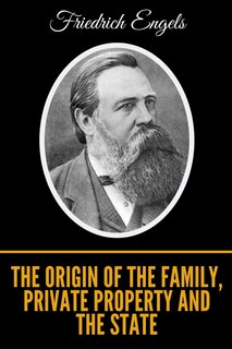 The Origin Of The Family, Private Property And The State