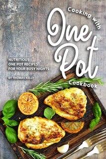 Front cover_Cooking with One Pot Cookbook