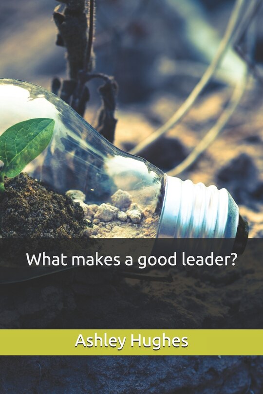 Couverture_What makes a good leader?