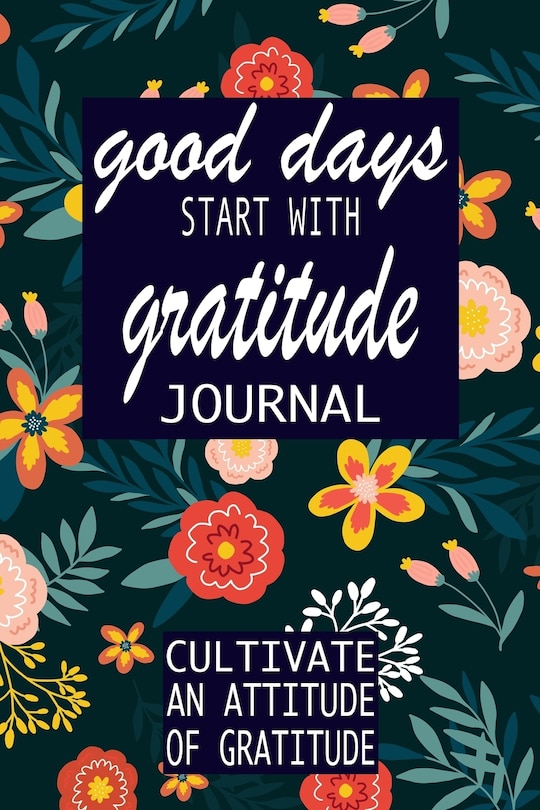 Front cover_good days start with gratitude