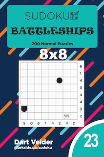 Couverture_Sudoku Battleships - 200 Normal Puzzles 8x8 (Volume 23)
