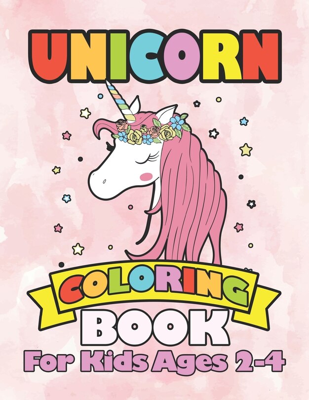 Front cover_Unicorn Coloring Book for Kids Ages 2-4