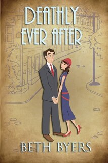 Deathly Ever After: A 1930s Murder Mystery