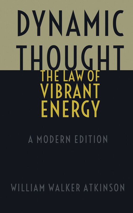 Couverture_Dynamic Thought - The Law of Vibrant Energy