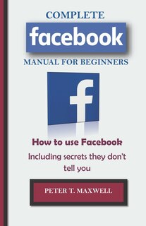 Couverture_COMPLETE Facebook MANUAL FOR BEGINNERS