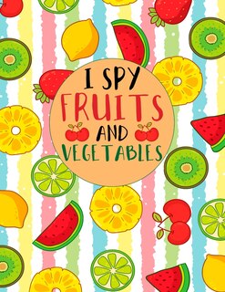 Front cover_I Spy Fruits and Vegetables