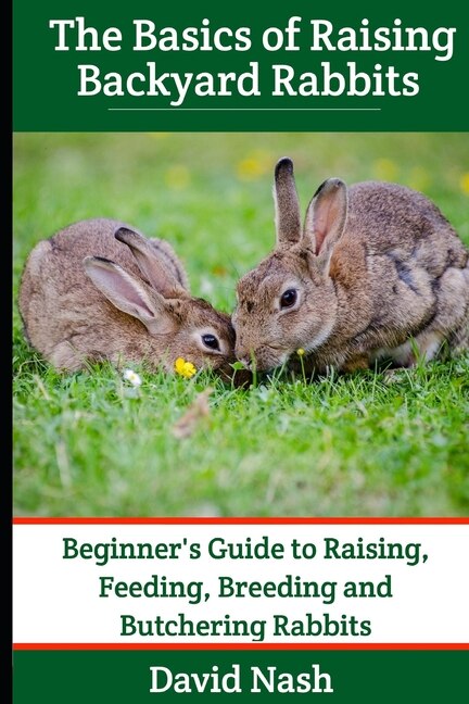 Front cover_The Basics of Raising Backyard Rabbits