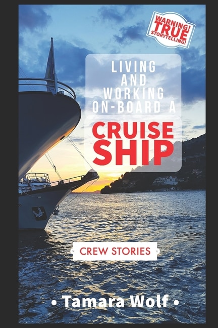 Living and Working On-Board a Cruise Ship