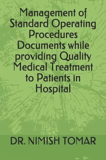 Front cover_Management of Standard Operating Procedures Documents while providing Quality Medical Treatment to Patients in Hospital