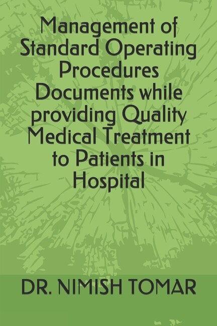 Front cover_Management of Standard Operating Procedures Documents while providing Quality Medical Treatment to Patients in Hospital