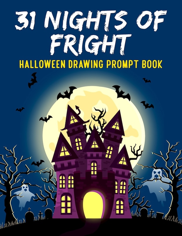 Front cover_31 Nights of Fright Halloween Drawing Prompt Book