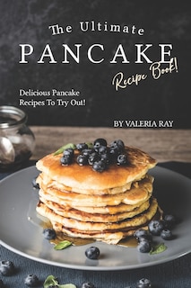 Front cover_The Ultimate Pancake Recipe Book!