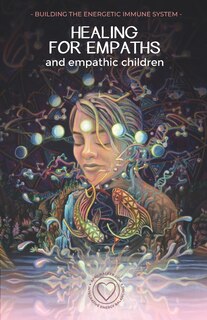 Front cover_Healing For Empaths and Empathic Children