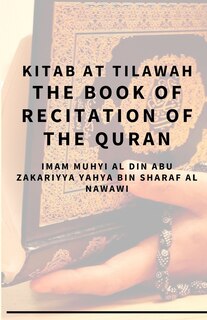 Front cover_Kitab At Tilawah - The Book of Recitation of the Qur'an