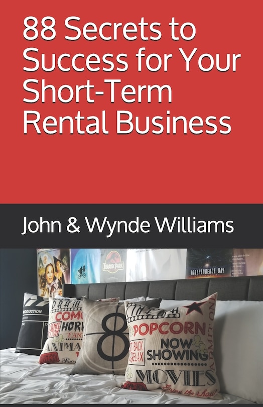 Front cover_88 Secrets to Success for Your Short-Term Rental Business