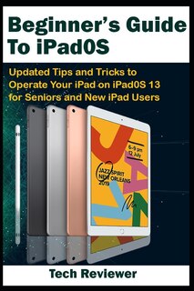 Front cover_Beginner's Guide to iPadOS