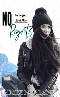 Front cover_No Regrets Book One