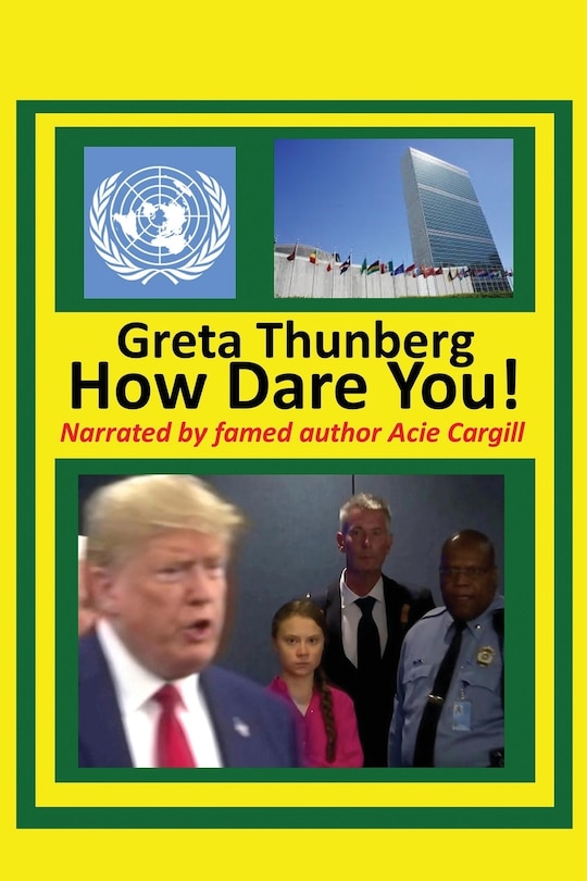 Front cover_Greta Thunberg How Dare You!