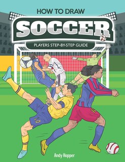 Front cover_How to Draw Soccer Players Step-by-Step Guide