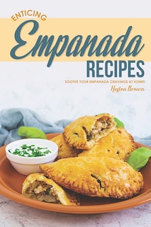 Front cover_Enticing Empanada Recipes