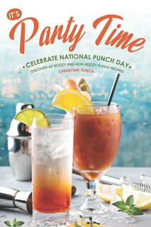 Front cover_It's Party Time! - Celebrate National Punch Day