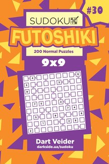 Front cover_Sudoku Futoshiki - 200 Normal Puzzles 9x9 (Volume 30)