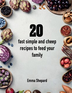 Front cover_20 fast simple and cheap recipes to feed your family
