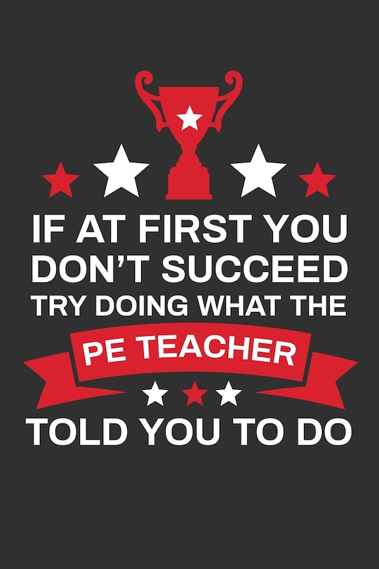 Couverture_If At First You Don't Succeed Try Doing What Your PE Teacher Told You To Doing