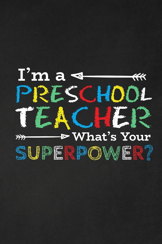 Front cover_I'm A Preschool Teacher What's Your Superpower?