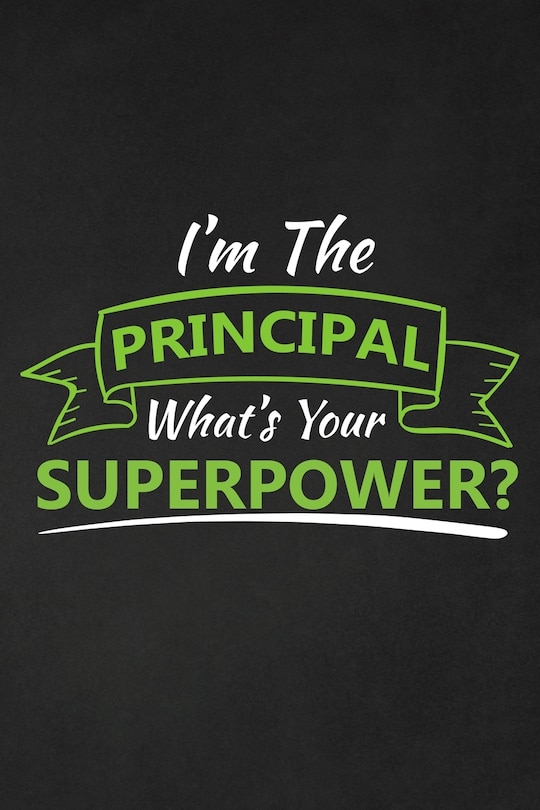 Front cover_I'm The Principal What's Your Superpower?
